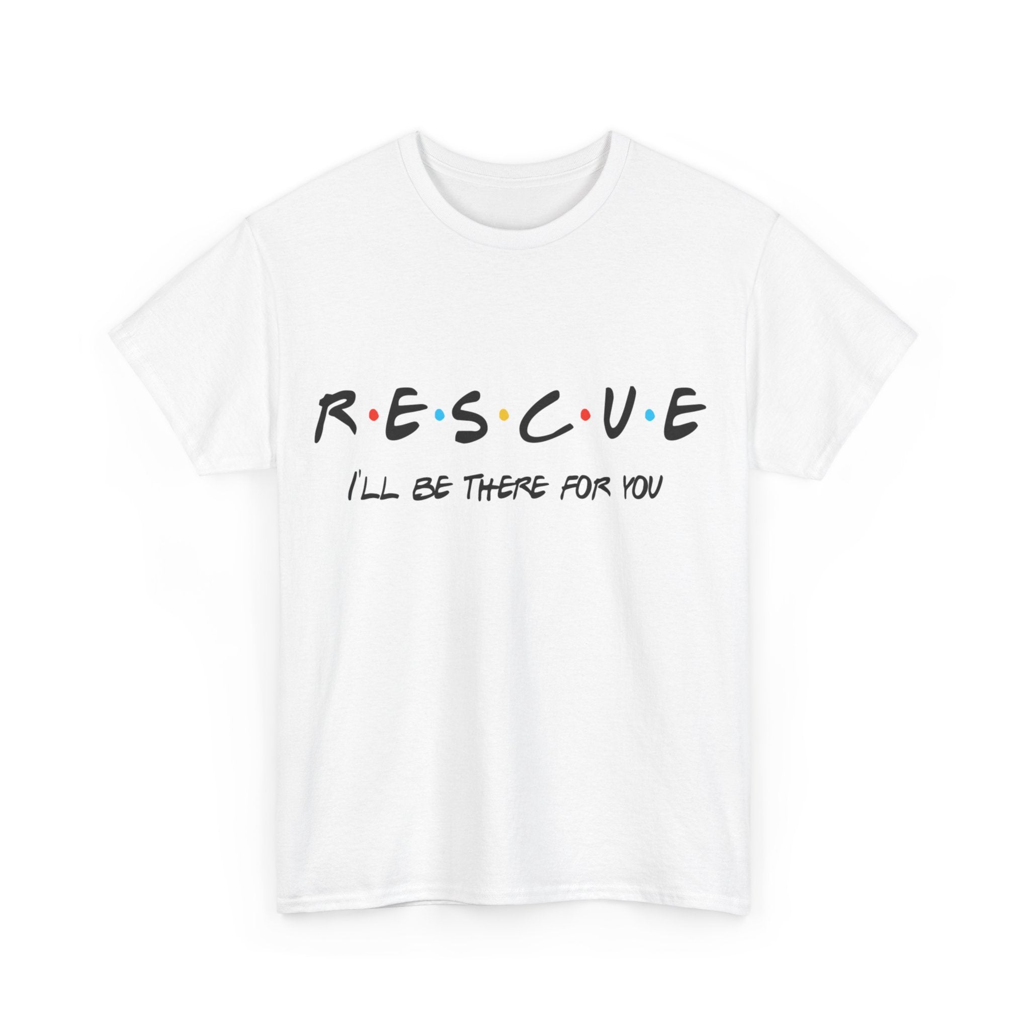 Friends Rescue Tshirt