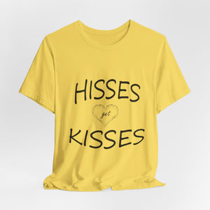 Hisses Get Kisses - No logo