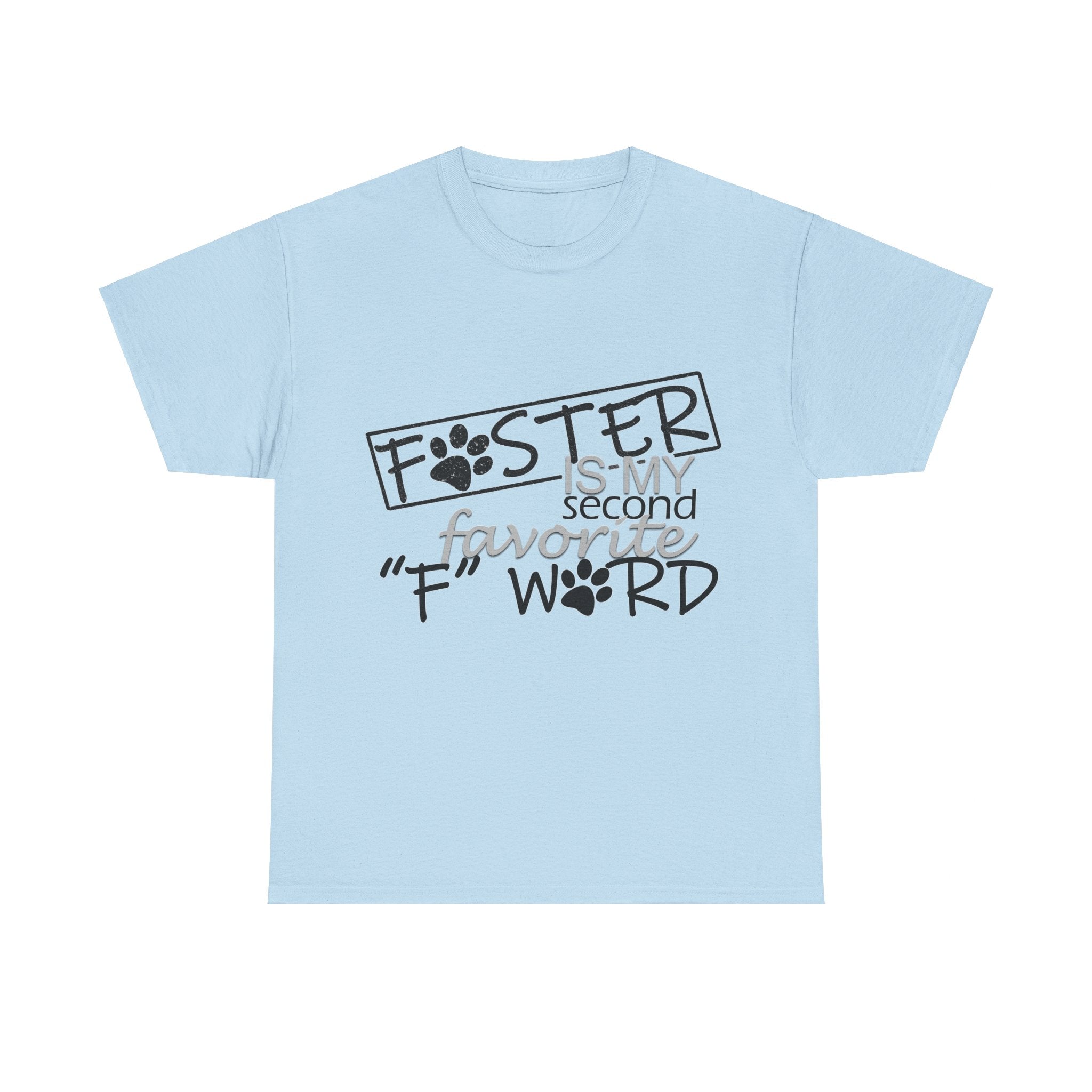 Foster F Word PAC tshirt