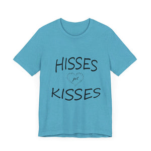 Hisses Get Kisses - No logo