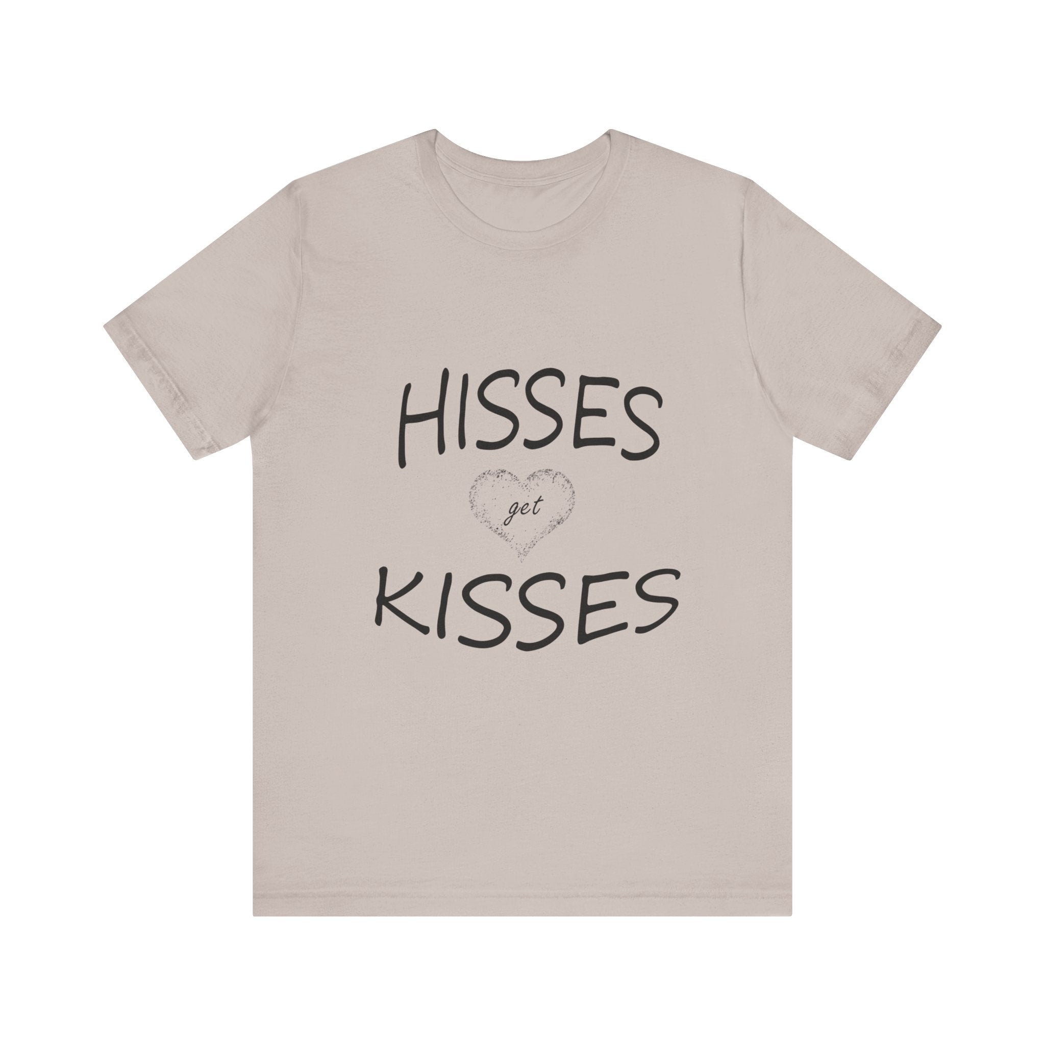 Hisses Get Kisses - No logo