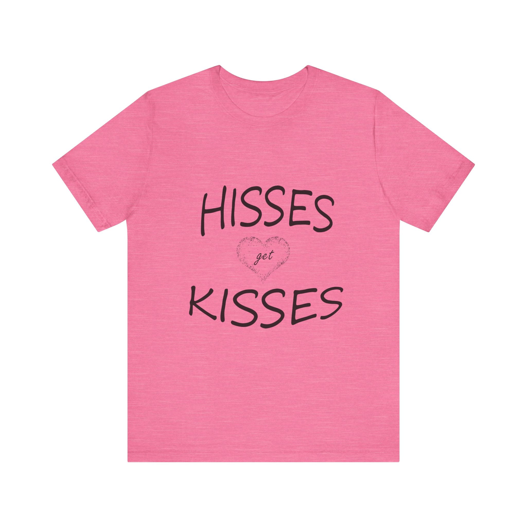 Hisses Get Kisses - No logo