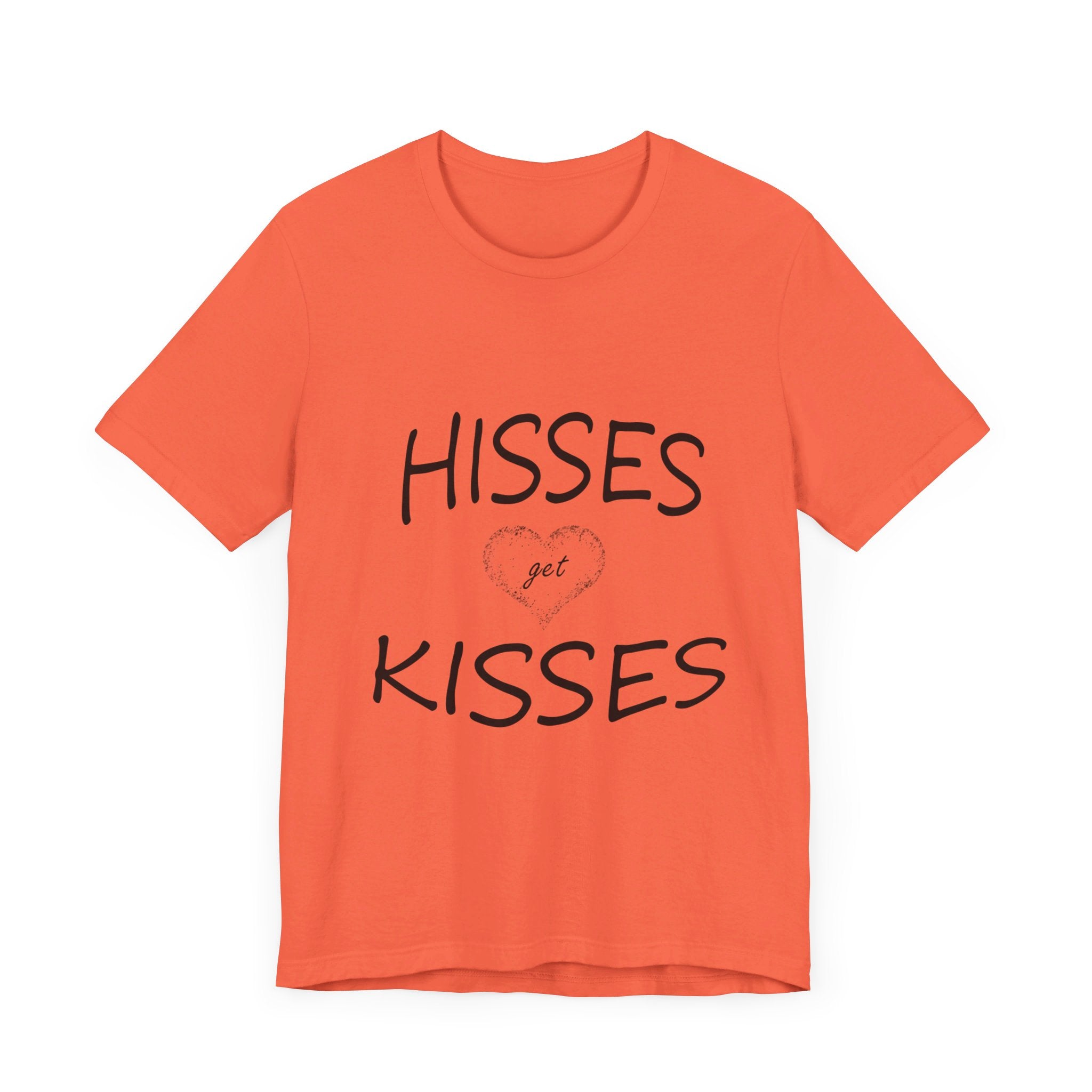 Hisses Get Kisses - No logo