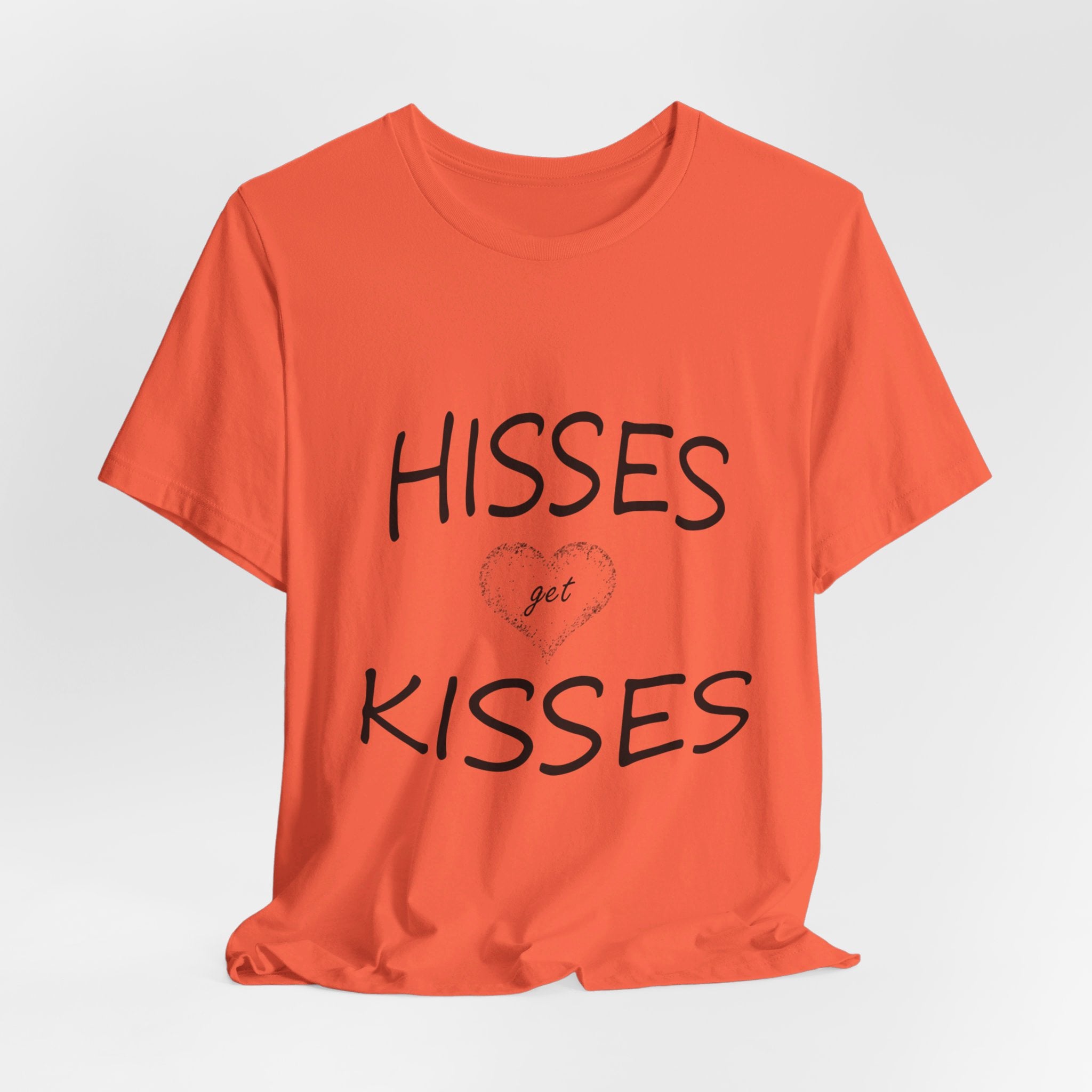 Hisses Get Kisses - No logo